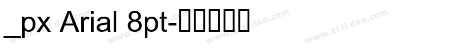 _px Arial 8pt字体转换